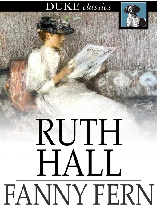 Title details for Ruth Hall by Fanny Fern - Available